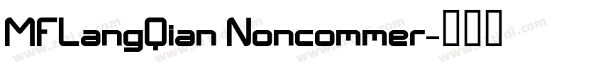 MFLangQian Noncommer字体转换